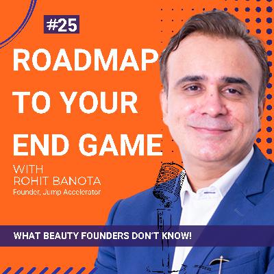 Ep.25-Jump Series: Roadmap to Your End Game