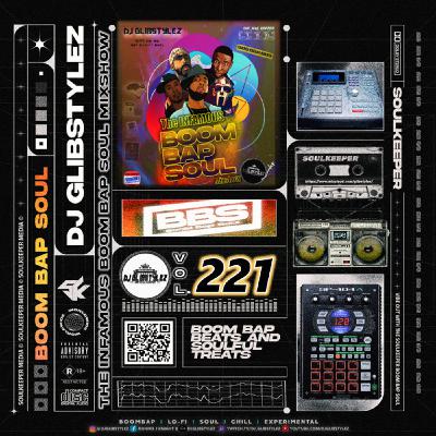 DJ GlibStylez - The INFAMOUS Boom Bap Soul Mixshow Vol.221