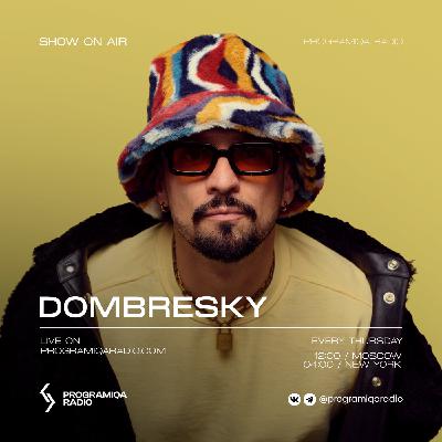 Dombresky - Process Radio #99