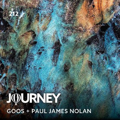 Journey - Episode 212 - Goos + Paul James Nolan