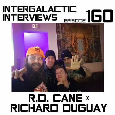 Episode 160 - RD Cane X Richard Duguay Episode 160 - RD Cane X Richard Duguay