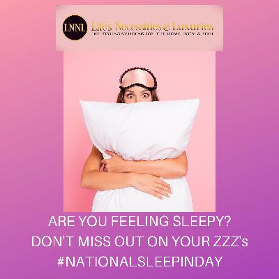 #70 Are You Feeling Sleepy? Don't Miss Out On Your ZZZ's #70 Are You Feeling Sleepy? Don't Miss Out On Your ZZZ's