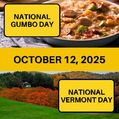 National Gumbo Day & National Vermont Day National Gumbo Day & National Vermont Day