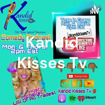 Kandid Kisses Tv Comedy Podcast with Comedian Antoine Scott