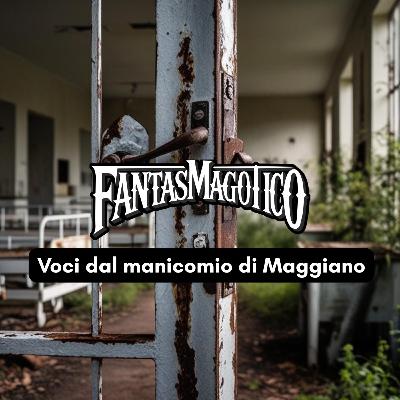 STORIE DI FANTASMI - Voci dal manicomio di Maggiano. STORIE DI FANTASMI - Voci dal manicomio di Maggiano.