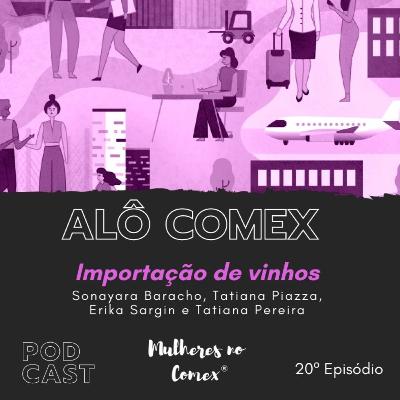 Ep 20 - Importação de Vinhos Ep 20 - Importação de Vinhos