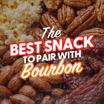 The BEST Snack to Pair With Bourbon