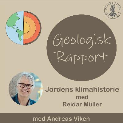 Jordens klimahistorie med Reidar Müller Jordens klimahistorie med Reidar Müller
