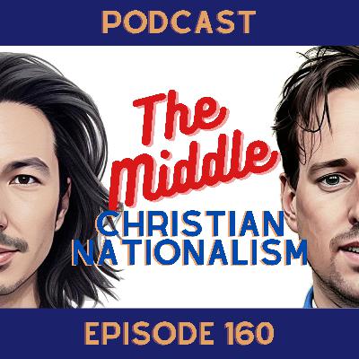 #160 - Christian nationalism