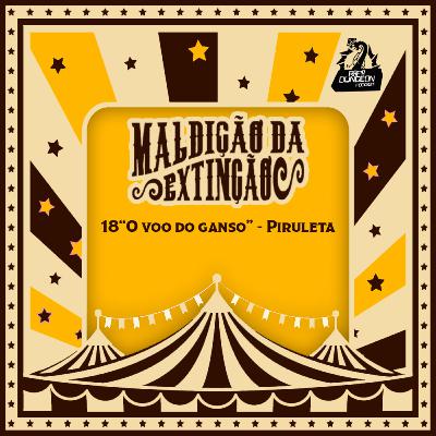 18 "O voo do ganso" - Piruleta 18 "O voo do ganso" - Piruleta