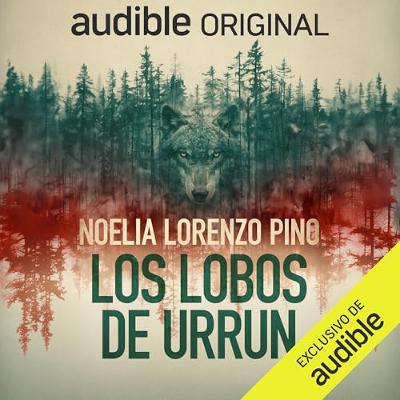 Los lobos de Urrun (Audiolibro) | Prueba Gratis