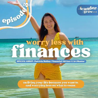 Worry Less with Finances (Ep 3)