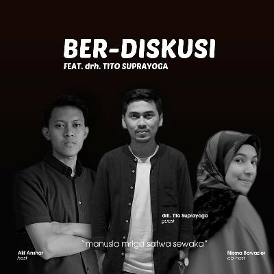 BER-DISKUSI #2 : Berbicara Perihal Passion hingga Ketertarikan dalam Kedokteran Hewan feat. drh. Tito Suprayoga