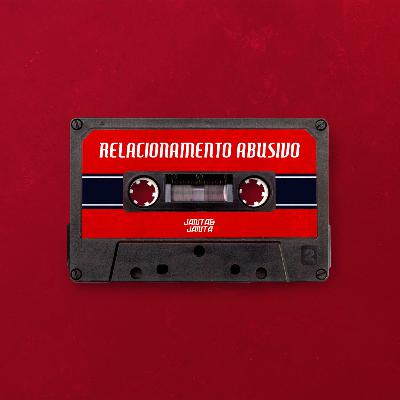 Relacionamento Abusivo #02
