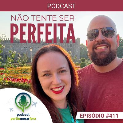 Não tente ser perfeita - Episódio - 411