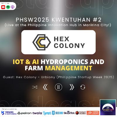 PHSW2025 Kwentuhan #2: Hex Colony - Urbiony - IoT & AI Hydroponics and Farm Management