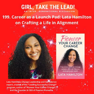 199. Career as a Launch Pad: Lata Hamilton on Crafting a Life in Alignment