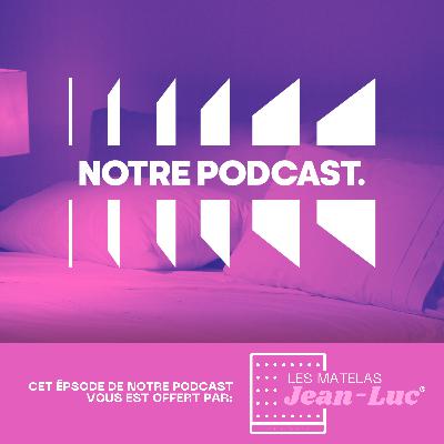 😴 Le sommeil (NotrePodcast. S01E05)