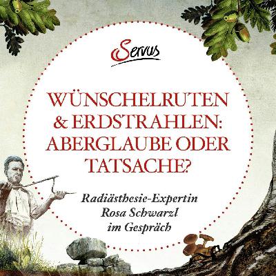Erdstrahlen & Wünschelrutengehen: Aberglaube oder Tatsache? - #08