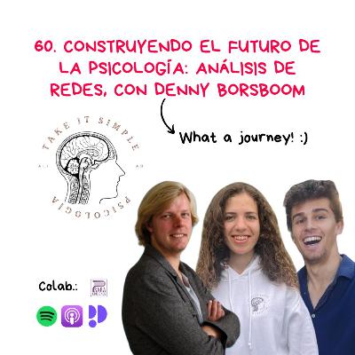 Construyendo el futuro de la Psicología: Análisis de Redes, con Denny Borsboom I Episodio 60
