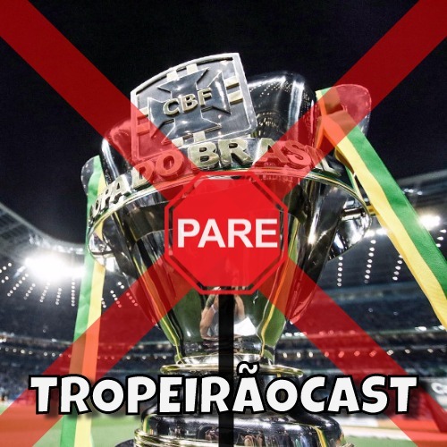 TropeirãoCast - Futebol mineiro, boa prosa e um prato de tropeiro