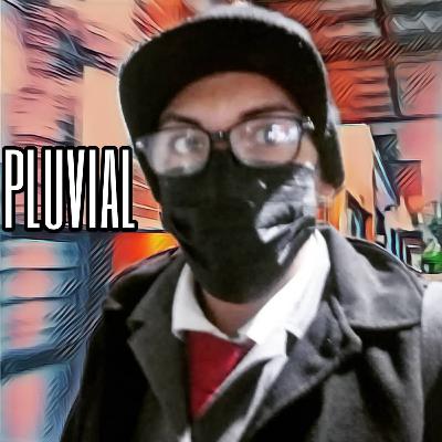 PLUVIAL PLUVIAL