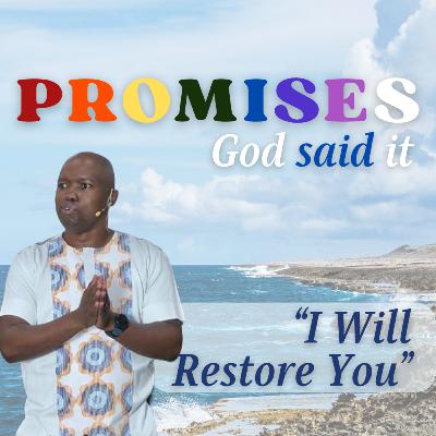 I Will Restore You | Promises | Goitseone Jonas