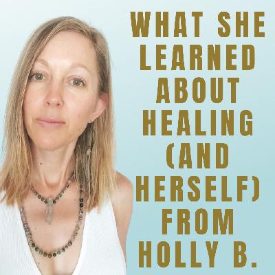 What She Learned About Healing (and Herself) from Holly B. and the Health Bridge Protocol