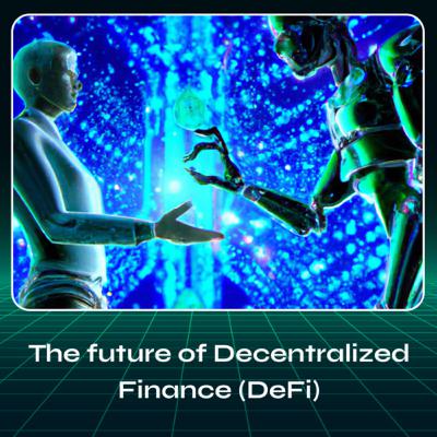 Future of DeFi Future of DeFi