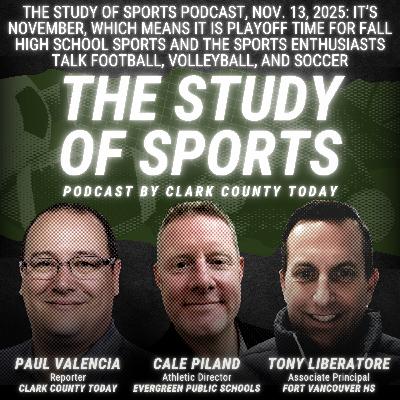 The Study of Sports Podcast, Nov. 13, 2025: It’s November, which means it is playoff time for fall high school sports and the sports enthusiasts talk football, volleyball, and soccer The Study of Sports Podcast, Nov. 13, 2025: It’s November, which means it is playoff time for fall high school sports and the sports enthusiasts talk football, volleyball, and soccer