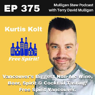 EP 375 | Vancouver's Biggest Non-Alc Wine, Beer, Spirit & Cocktail Tasting! Free Spirit Vancouver