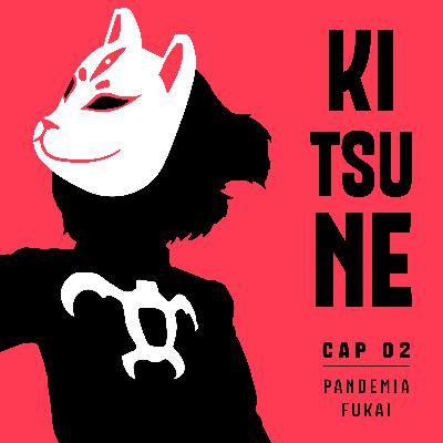Cap 02 - Pandemia Fukai Cap 02 - Pandemia Fukai