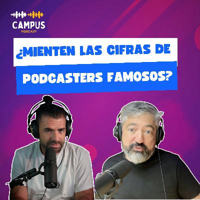 ¿Mienten las cifras de podcasters famosos?