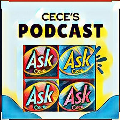 Ask Cece?? Ask Cece??