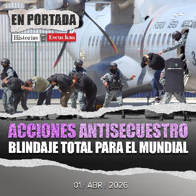 México blindará Mundial 2026 con grupo de élite contra terrorismo