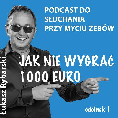 Jak nie wygrać 1000 Euro Odcinek 1