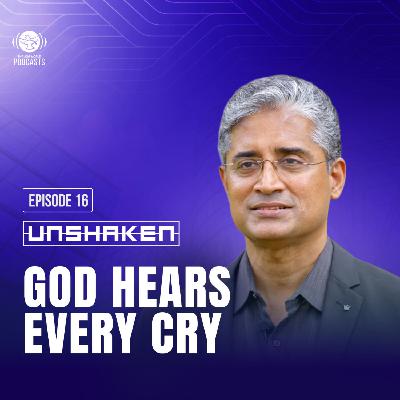 Ep 16 - God Hears Every Cry Ep 16 - God Hears Every Cry