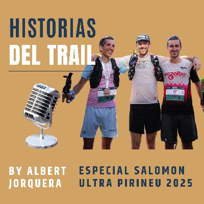7. Especial Salomon Ultra Pirineu 2025 7. Especial Salomon Ultra Pirineu 2025