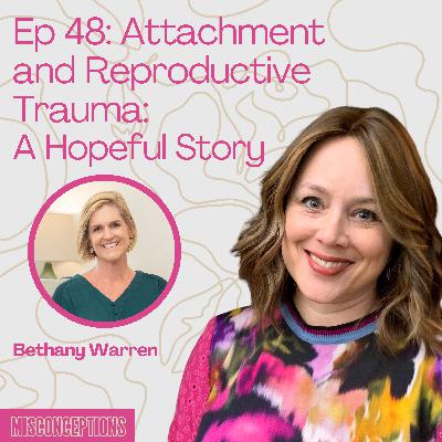 48. Attachment and Reproductive Trauma: A Hopeful Story