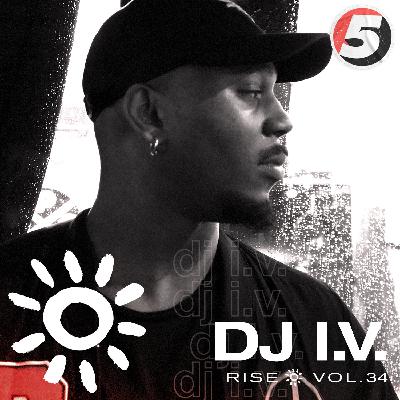 DJ I.V. - 5 Mag RISE vol 34