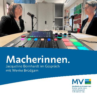 Macherinnen. Jacqueline Bernhardt im Gespräch mit Wenke Brüdgam