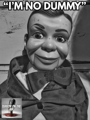 I'm No Dummy I'm No Dummy