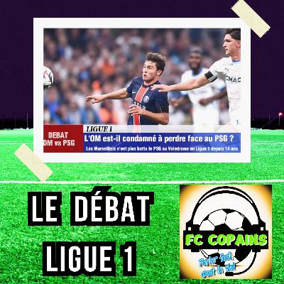Débat Ligue 1 - L'OM🔵⚪ est-il condamné à perdre face au PSG🔴🔵❓🤔