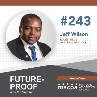 243. Rules, regs and reinvention, with Jeff Wilson