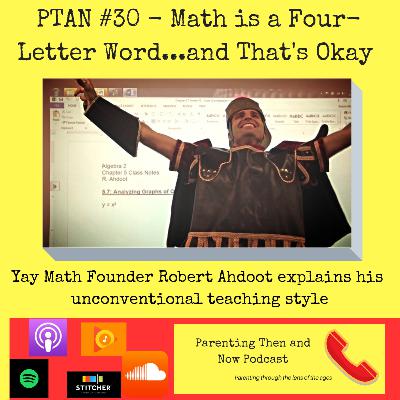 PTAN #30 - Math is a Four-Letter Word...and That's Okay PTAN #30 - Math is a Four-Letter Word...and That's Okay