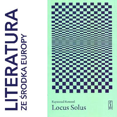 Raymond Roussel 🇫🇷 LOCUS SOLUS (1914)