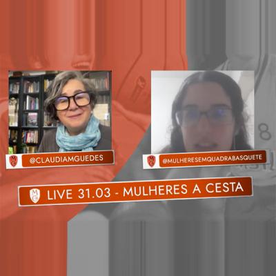 05 - Live 31/03/2022 - @mulheresemquadrabasquete