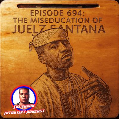 Episode 694: The Miseducation Of Juelz Santana Episode 694: The Miseducation Of Juelz Santana