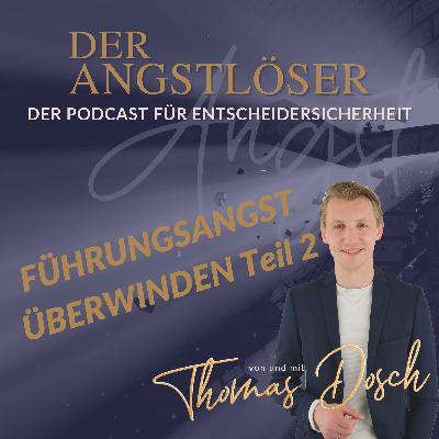 Führungsangst überwinden Teil 2