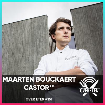 Maarten Bouckaert, Castor ** - Over Eten #151